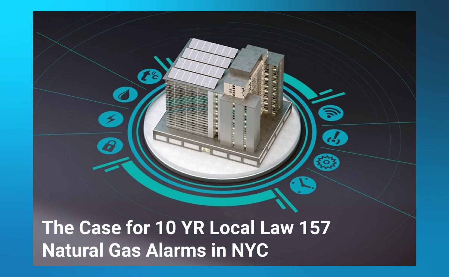 The Case for 10 YR Local Law 157 Natural Gas Alarms in NYC